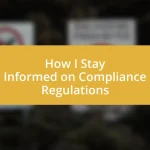 How I Stay Informed on Compliance Regulations