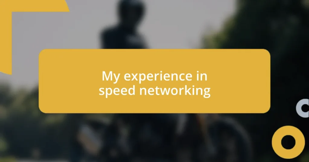 My experience in speed networking