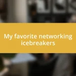 My favorite networking icebreakers