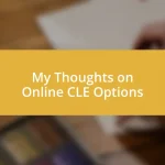 My Thoughts on Online CLE Options