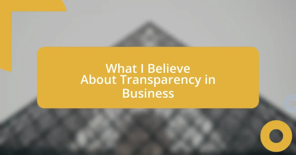 What I Believe About Transparency in Business