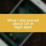 What I discovered about UX in legal apps