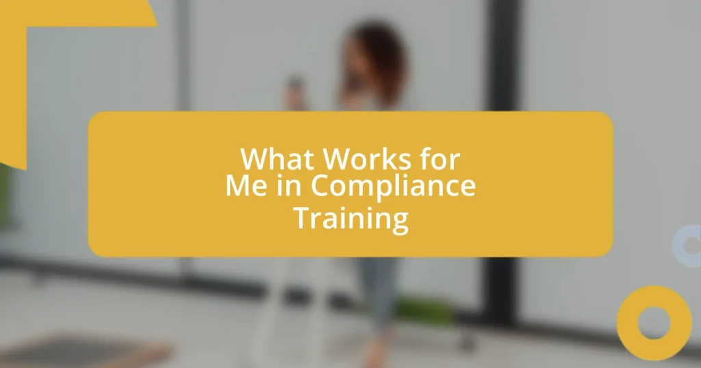 What Works for Me in Compliance Training