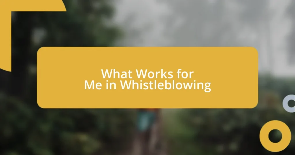 What Works for Me in Whistleblowing